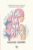 The Sky Was Pink
