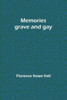 Memories Grave And Gay
