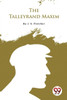The Talleyrand Maxim