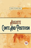 Auguste Comte And Positivism