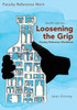 Loosening The Grip 12Th Edition, Faculty Reference Workbook