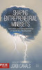 Shaping Entrepreneurial Mindsets: Innovation And Entrepreneurship In Leadership Development (Iese Business Collection)