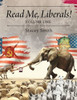 Read Me, Liberals! Volume One