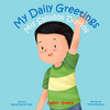 My daily greetings: Mis saludos diarios