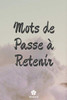 Mots De Passe A Retenir: Un carnet parfait pour protéger tous vos noms d'utilisateur et mots de passe (French Edition)