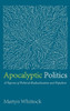 Apocalyptic Politics
