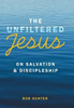 The Unfiltered Jesus On Salvation & Discipleship