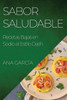 Sabor Saludable: Recetas Bajas En Sodio Al Estilo Dash (Spanish Edition)