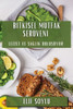 Bitkisel Mutfak Serüveni: Lezzet Ve Saglik Bulusuyor (Turkish Edition)