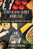 Italya'Nin Lezzet Haritasi: Akdeniz'In Sirli Mutfagina Yolculuk (Turkish Edition)