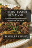 Cozinhando Devagar: Sabores Saborosos Que Derretem Na Boca (Portuguese Edition)