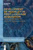 Development Of Modality In First Language Acquisition: A Cross-Linguistic Perspective (Studies On Language Acquisition [Sola])