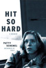 Hit So Hard: A Memoir