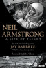 Neil Armstrong A Life Of Flight