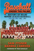 Baseball Under The Palms: The History Of Miami Minor League Baseball Volume Two: 1962 - 1991