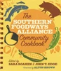 The Southern Foodways Alliance Community Cookbook