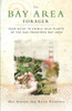 The Bay Area Forager: Your Guide To Edible Wild Plants Of The San Francisco Bay Area