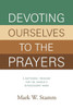 Devoting Ourselves To The Prayers: A Baptismal Theology For The Church's Intercessory Work