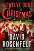 The Twelve Dogs Of Christmas: An Andy Carpenter Mystery (An Andy Carpenter Novel, 16)