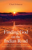 Finding God On The Indian Road: Exploring The Intersectionality Between Native American And Christian Spiritual Living