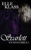 Scarlett: A Chilling And Haunting Horror (Evan's Girls)