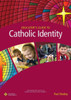 Educator's Guide To Catholic Identity