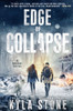 Edge Of Collapse: A Post-Apocalyptic Emp Survival Thriller
