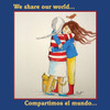 We Share Our World: Compartimos El Mundo...