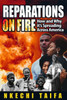 Reparations On Fire: How And Why It's Spreading Across America