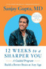 12 Weeks To A Sharper You: A Guided Program