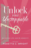 Unlock Your Unstoppable: Balancing Life, Love, & Longevity