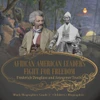 African American Leaders Fight For Freedom : Frederick Douglass And Sojourner Truth | Black Biographies Grade 5 | Children's Biographies
