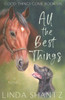 All The Best Things: Good Things Come Book 6
