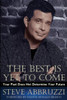 The Best Is Yet To Come: Your Past Does Not Determine Your Future