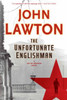 The Unfortunate Englishman: A Joe Wilderness Novel (The Joe Wilderness Novels, 2)