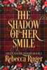 The Shadow Of Her Smile (Highlander Heroes Book 3)