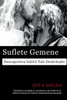 Suflete Gemene: Descoperirea Iubirii Tale Desavâr?Ite (Romanian Edition)