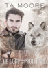 Le Le Loup De La Prophétie (Un Hiver De Loup) (French Edition)