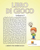 Libro Di Gioco Intelligente 4 : Labirinti Per Bambini Giochi (Italian Edition)
