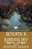 Beneath A Burning Sky