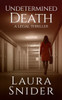 Undetermined Death: A Legal Thriller (Ashley Montgomery Legal Thrillers, 2)