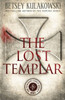 The Lost Templar (The Veritas Codex Paranormal Thriller Series)