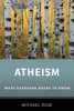 Atheism: What Everyone Needs To Know® (What Everyone Needs To Knowrg)