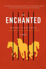 The Enchanted: A Novel (P.S.)