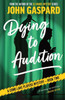Dying To Audition (The Como Lake Players Mystery)