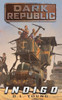 Indigo: Dark Republic Book Two