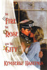 The Fire, The Rose And The City: Lovers' Struggle Against The Odds