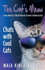 The Cat's Meow: Chats With Cool Cats!