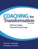Coaching For Transformation: Pathways To Ignite Personal & Social Change