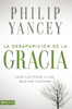 La Desaparición De La Gracia: ¿Qué Les Pasó A La Buenas Nuevas? (Spanish Edition)
